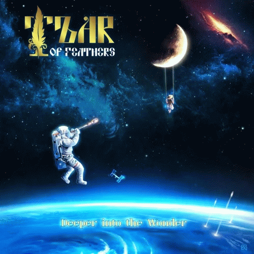 Tzar Of Feathers : Deeper into the Wonder